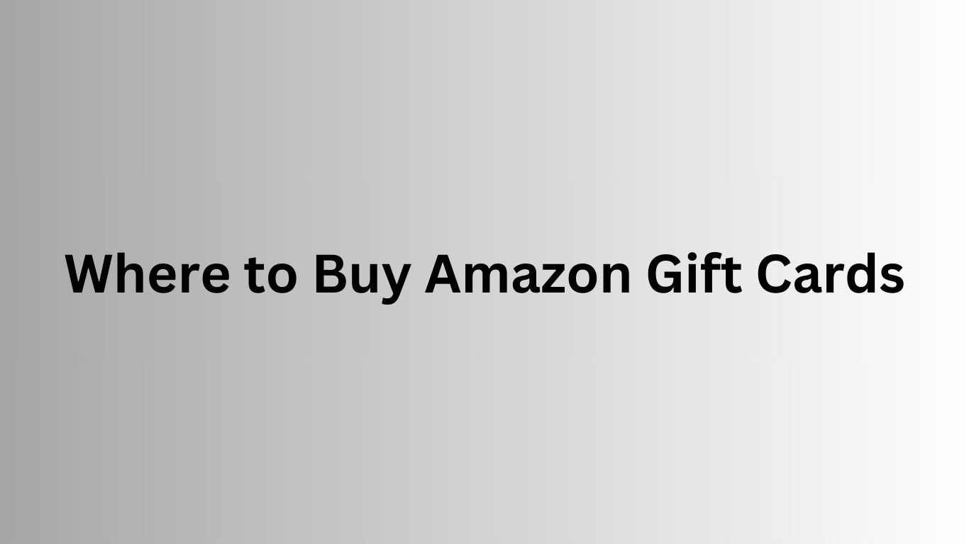 Where to Buy Amazon Gift Cards