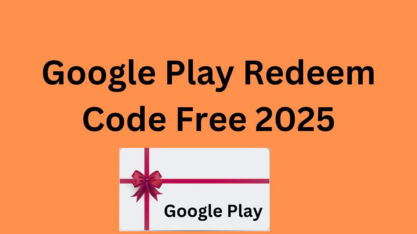 Google Play Redeem Code Free 2025